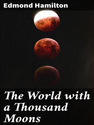 cover image of The World with a Thousand Moons